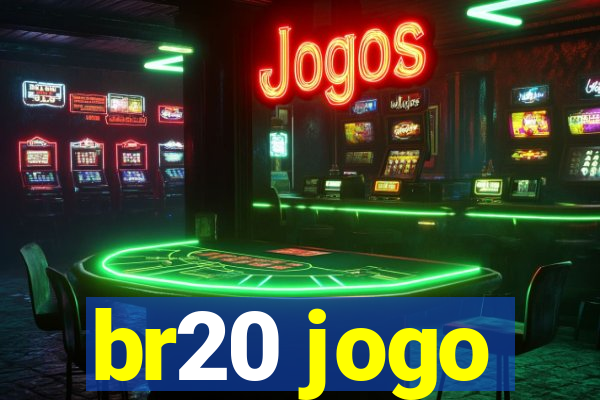 br20 jogo